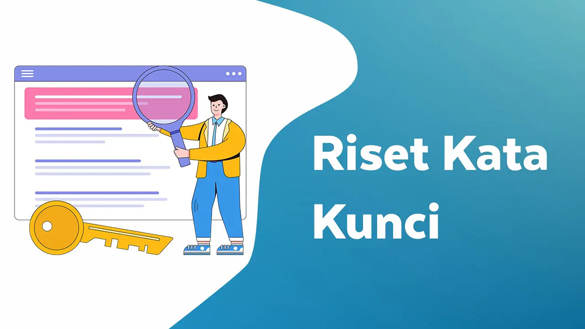 Terbukti Gampang! Ini Cara Riset Keyword Gratis yang Bisa Langsung Rank 1 Google di 2025