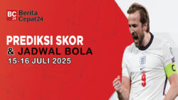 Prediksi Skor Dan Jadwal Bola 15–16 Juli 2025: Duel Sengit Malam Ini & Besok